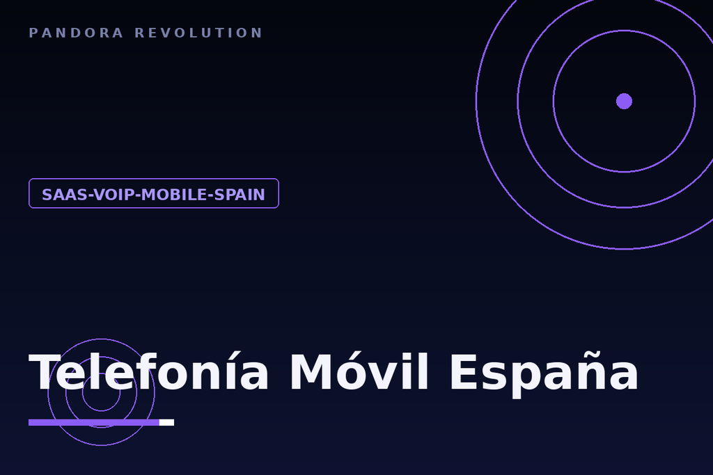 [SAAS-VOIP-MOBILE-SPAIN] Telefonía Móvil España